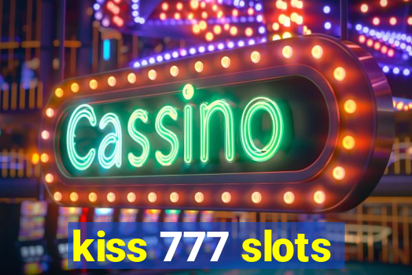 kiss 777 slots